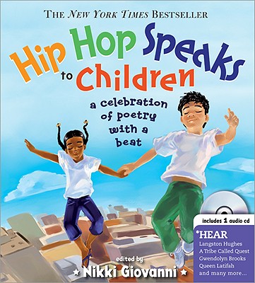 Book cover for Hip Hop Speaks to Children: A Celebration of Poetry with a Beat [With CD (Audio)]