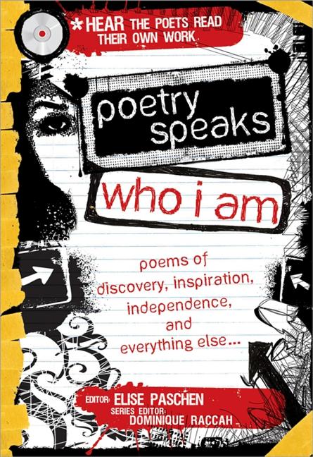 Book cover for Poetry Speaks Who I Am: Poems of Discovery, Inspiration, Independence, and Everything Else [With CD (Audio)]