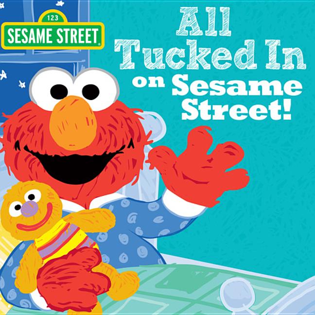 Book cover for All Tucked in on Sesame Street!