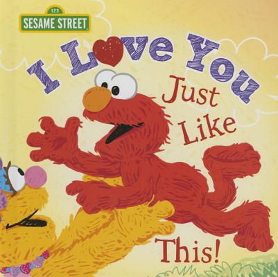 Book cover for I Love You Just Like This!