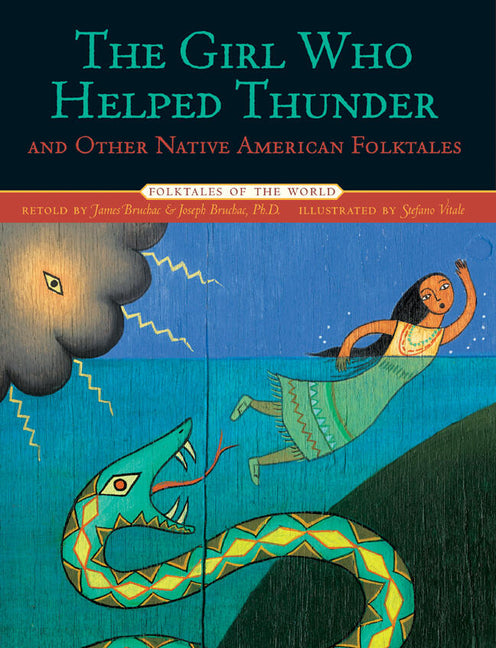 Book cover for The Girl Who Helped Thunder and Other Native American Folktales
