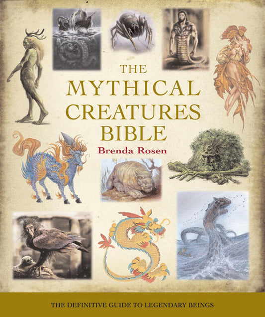 Book cover for The Mythical Creatures Bible: The Definitive Guide to Legendary Beings Volume 14