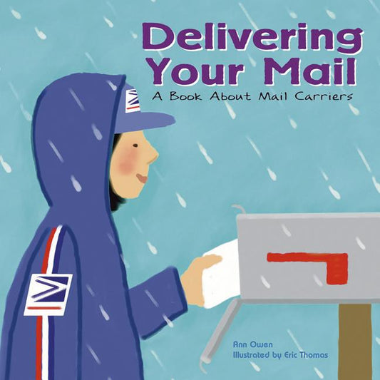 Book cover for Delivering Your Mail: A Book about Mail Carriers