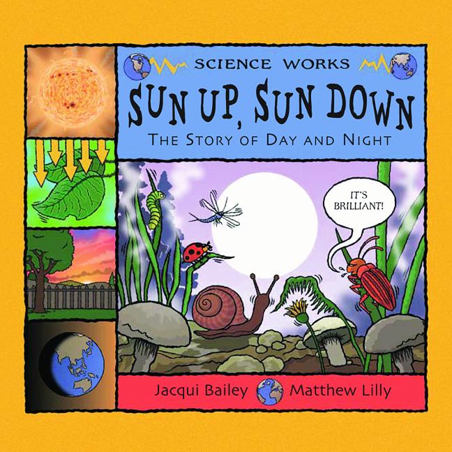 Book cover for Sun Up, Sun Down: The Story of Day and Night