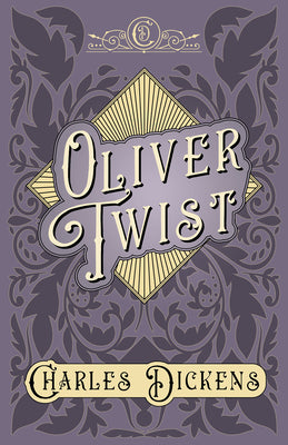 Book cover for Oliver Twist: The Parish Boy's Progress - With Appreciations and Criticisms By G. K. Chesterton