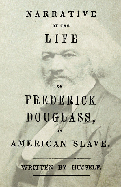 Book cover for Narrative of the Life of Frederick Douglass - An American Slave: With an Introductory Chapter by William H. Crogman