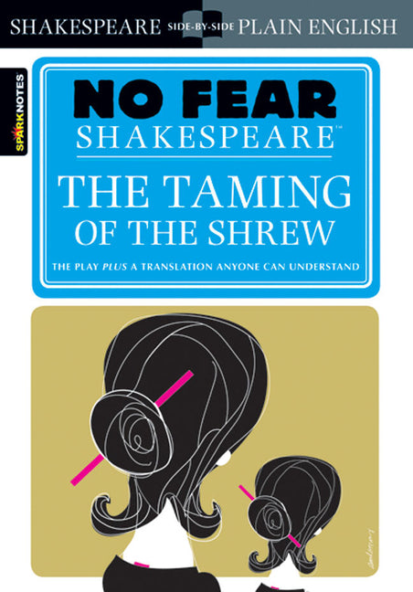 Book cover for Taming of the Shrew: No Fear Shakespeare Side-By-Side Plain English
