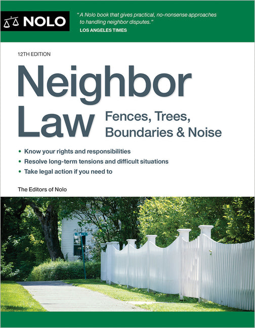 Book cover for Neighbor Law: Fences, Trees, Boundaries & Noise