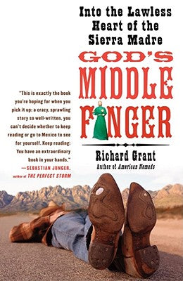 Book cover for God's Middle Finger: Into the Lawless Heart of the Sierra Madre