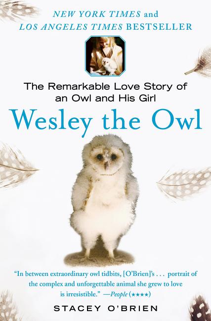 Book cover for Wesley the Owl: The Remarkable Love Story of an Owl and His Girl