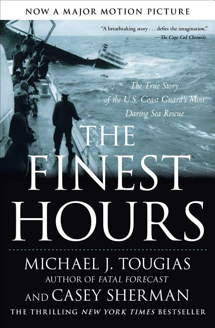 Book cover for The Finest Hours: The True Story of the U.S. Coast Guard's Most Daring Sea Rescue
