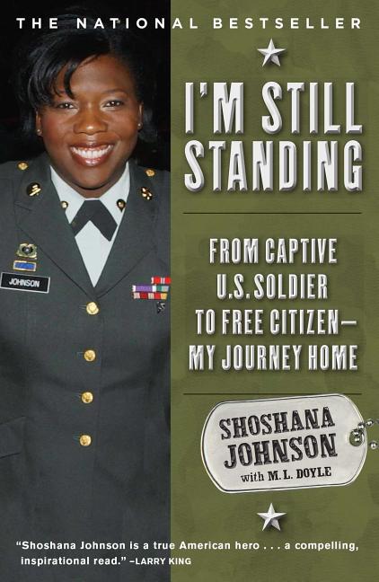 Book cover for I'm Still Standing: From Captive U.S. Soldier to Free Citizen--My Journey Home