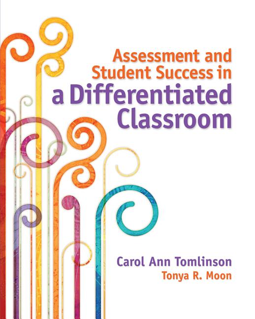 Book cover for Assessment and Student Success in a Differentiated Classroom