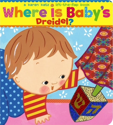 Book cover for Where Is Baby's Dreidel?: A Lift-The-Flap Book