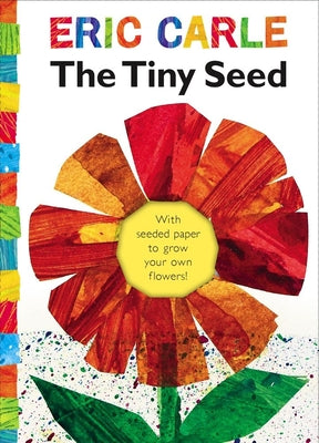 Book cover for The Tiny Seed: With Seeded Paper to Grow Your Own Flowers!