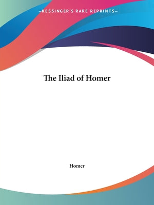 Book cover for The Iliad of Homer