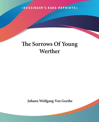 Book cover for The Sorrows Of Young Werther