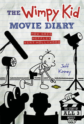 Book cover for The Wimpy Kid Movie Diary: How Greg Heffley Went Hollywood