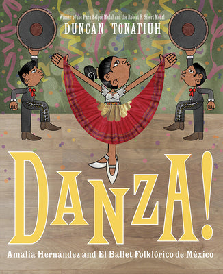 Book cover for Danza!: Amalia Hernández and El Ballet Folklórico de México