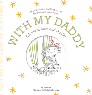 Book cover for With My Daddy: A Book of Love and Family