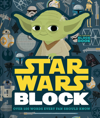 Book cover for Star Wars Block (an Abrams Block Book): Over 100 Words Every Fan Should Know