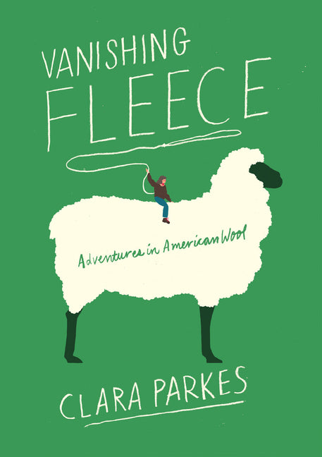 Book cover for Vanishing Fleece: Adventures in American Wool