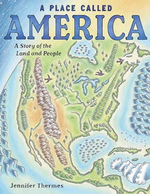 Book cover for A Place Called America: A Story of the Land and People