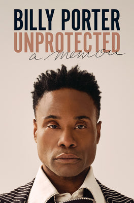 Book cover for Unprotected: A Memoir
