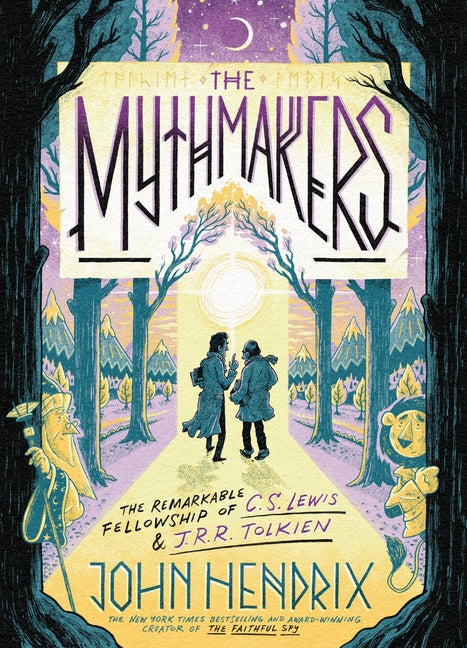 Book cover for Mythmakers: The Remarkable Fellowship of C.S. Lewis & J.R.R. Tolkien (a Graphic Novel)