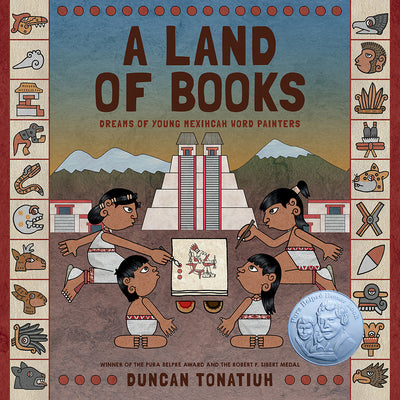 Book cover for A Land of Books: Dreams of Young Mexihcah Word Painters