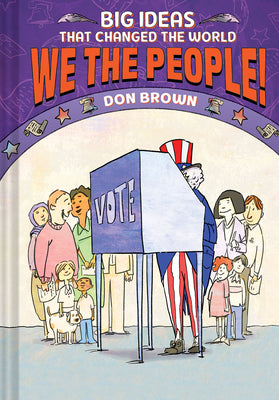 Book cover for We the People!: Big Ideas That Changed the World #4
