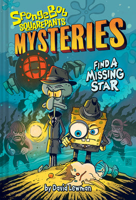 Book cover for Find a Missing Star (Spongebob Squarepants Mysteries #1)