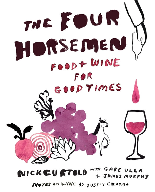 Book cover for Four Horsemen: Food and Wine for Good Times from the Brooklyn Restaurant