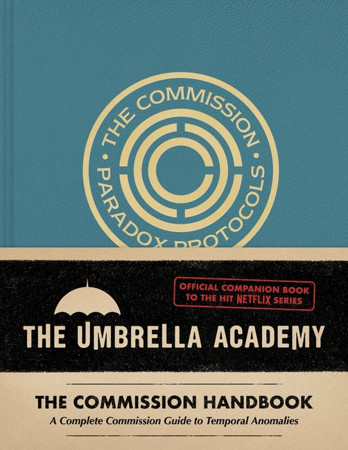 Book cover for Umbrella Academy: The Commission Handbook: A Complete Commission Guide to Temporal Anomalies