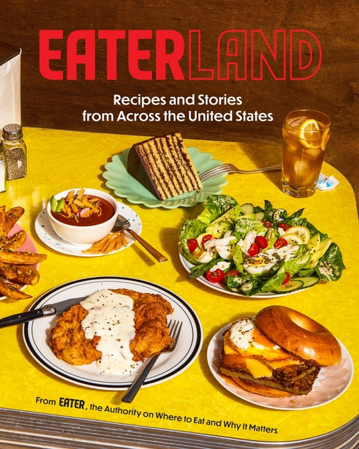 Book cover for Eaterland: Recipes and Stories from Across the United States