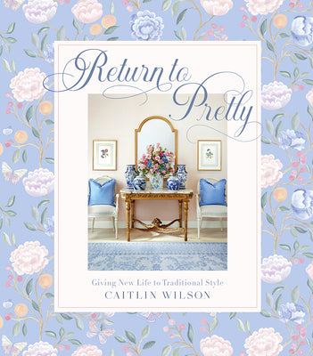 Book cover for Return to Pretty: Giving New Life to Traditional Style