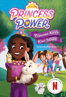Book cover for Princess Kira's Kiwi Jubilee (Princess Power Chapter Book #1)