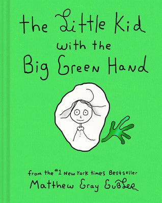 Book cover for The Little Kid with the Big Green Hand