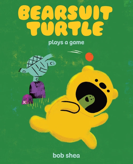 Book cover for Bearsuit Turtle Plays a Game: A Picture Book