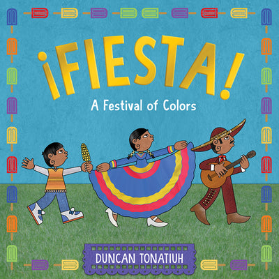 Book cover for ¡Fiesta!: A Festival of Colors