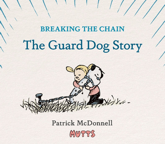 Book cover for Breaking the Chain: The Guard Dog Story