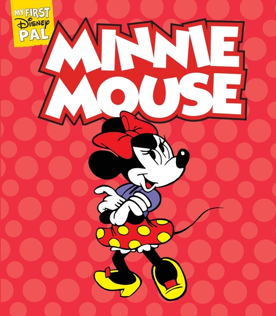 Book cover for My First Disney Pal: Minnie Mouse: A Board Book