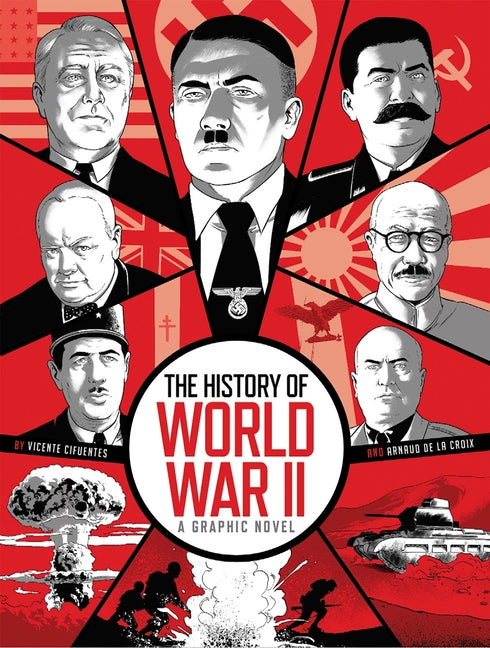Book cover for History of World War II: A Graphic Novel