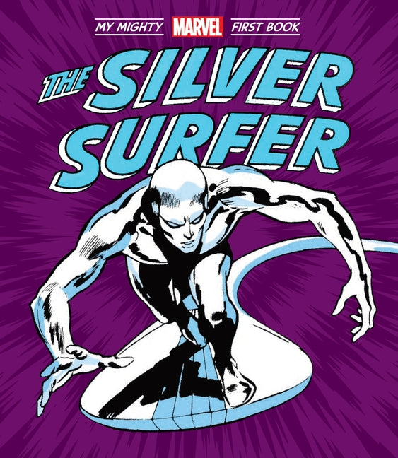 Book cover for Silver Surfer: My Mighty Marvel First Book