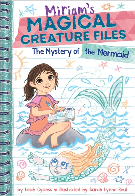 Book cover for Mystery of the Mermaid (Miriam's Magical Creature Files Book #3): A Chapter Book