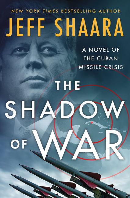 Book cover for Shadow of War: A Novel of the Cuban Missile Crisis