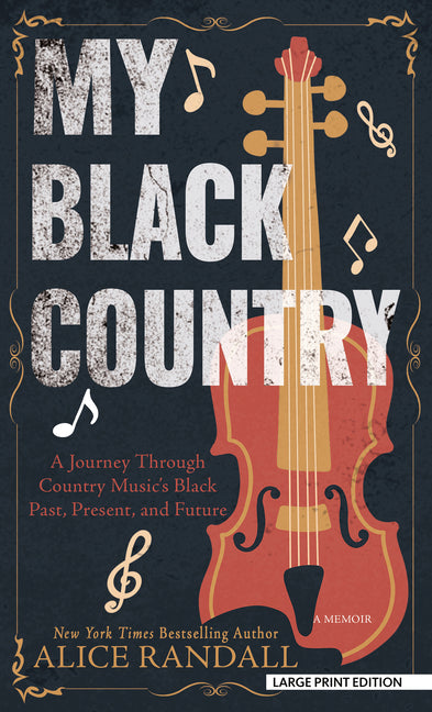 Book cover for My Black Country: A Journey Through Country Music's Black Past, Present, and Future