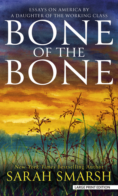 Book cover for Bone of the Bone: Essays on America by a Daughter of the Working Class