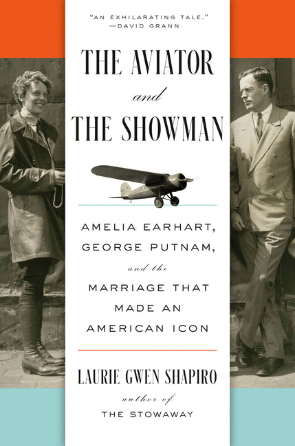 Book cover for Aviator and the Showman: Amelia Earhart, George Putnam, and the Marriage That Made an American Icon