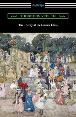 Book cover for The Theory of the Leisure Class